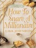 How to Snare a Millionaire
