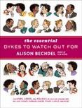 The Essential Dykes to Watch Out For