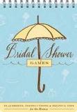 Bridal Shower Games : Fun Party Games and Helpful Tips for the Hostess
