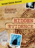 Hidden Evidence : 50 True Crimes and How Forensic Science Helped Solve Them