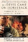 The Devil Came on Horseback : Bearing Witness to the Genocide in Darfur