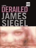 Derailed : A Novel