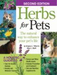 Herbs for Pets: The Natural Way to Enhance Your Pet's Life