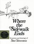 Where the Sidewalk Ends : Poems and Drawings