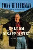 Seldom Disappointed : A Memoir