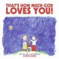 Thats How Much God Loves You!