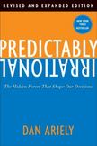 Predictably Irrational : The Hidden Forces That Shape Our Decisions