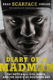 Diary of a Madman : The Geto Boys, Life, Death, and the Roots of Southern Rap