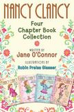 Nancy Clancy: Four Chapter Book Collection: Nancy Clancy, Super Sleuth; Nancy Clancy, Secret Admirer; Nancy Clancy Sees the Future; Nancy Clancy, Secr