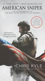 American Sniper : The Autobiography of the Most Lethal Sniper in U. S. History