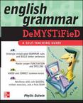 English Grammar Demystified: A Self Teaching Guide