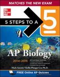 5 Steps to a 5 AP Biology, 2014-2015 Edition