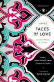 Faces of Love: Hafez and the Poets of Shiraz