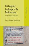 The Linguistic Landscape of the Mediterranean : French and Italian Coastal Cities