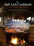 The Salt Lick Cookbook : A Story of Land, Family, and Love