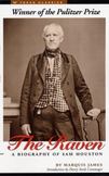 The Raven : A Biography of Sam Houston