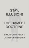 Stay, Illusion! : The Hamlet Doctrine