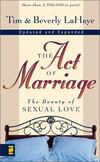 The Act of Marriage : The Beauty of Sexual Love