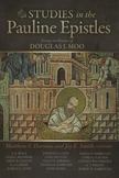 Studies in the Pauline Epistles : Essays in Honor of Douglas J. Moo