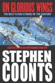 On Glorious Wings : The Best Flying Stories of the Century