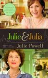 Julie and Julia : My Year of Cooking Dangerously