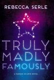 Truly Madly Famously - FREE PREVIEW EDITION (The First 5 Chapters)