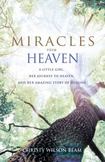 Miracles from Heaven : A Little Girl, Her Journey to Heaven, and the Amazing Story of Healing