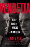 Vendetta : Bobby Kennedy Versus Jimmy Hoffa