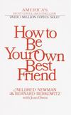 How to Be Your Own Best Friend