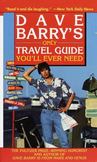 Dave Barrys Only Travel Guide Youll Ever Need
