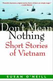 Dont Mean Nothing : Short Stories of Vietnam