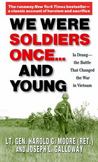 We Were Soldiers Once... and Young : Ia Drang - The Battle That Changed the War in Vietnam