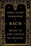 Bach : Music in the Castle of Heaven