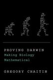 Proving Darwin : Making Biology Mathematical