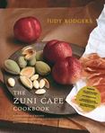 Zuni Cafe Cookbook : A Compendium of Recipes and Cooking Lessons from San Franciscos Beloved Restaurant