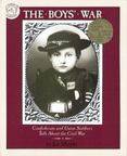 The Boys War : Confederate and Union Soldiers Talk about the Civil War
