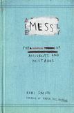 Mess : The Manual of Accidents and Mistakes