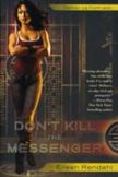 Dont Kill the Messenger