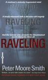 Raveling : A Novel