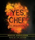 Yes, Chef : A Memoir