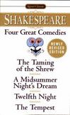 Four Great Comedies : The Taming of the Shrew - A Midsummer Nights Dream - Twelfth Night - The Tempest