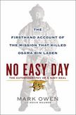 No Easy Day : The Firsthand Account of the Mission That Killed Osama Bin Laden