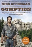 Gumption : Relighting the Torch of Freedom with Americas Gutsiest Troublemakers