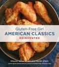 Gluten-Free Girl American Classics : Reinvented