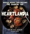 Heartlandia : Heritage Recipes from the Country Cat