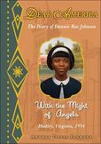 With the Might of Angels : The Diary of Dawnie Rae Johnson, Hadley, Virginia 1954