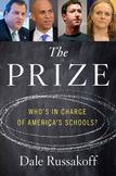 The Prize : Whos in Charge of Americas Schools?