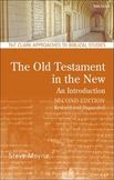 The Old Testament in the New: Second Edition: Revised and Expanded