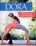 Doga : Yoga for You and Your Dog