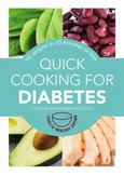 Quick Cooking for Diabetes : 70 Recipes in 30 Minutes or Less